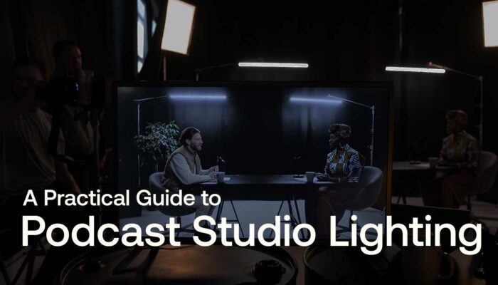 A Practical Guide to Podcast Studio Lighting